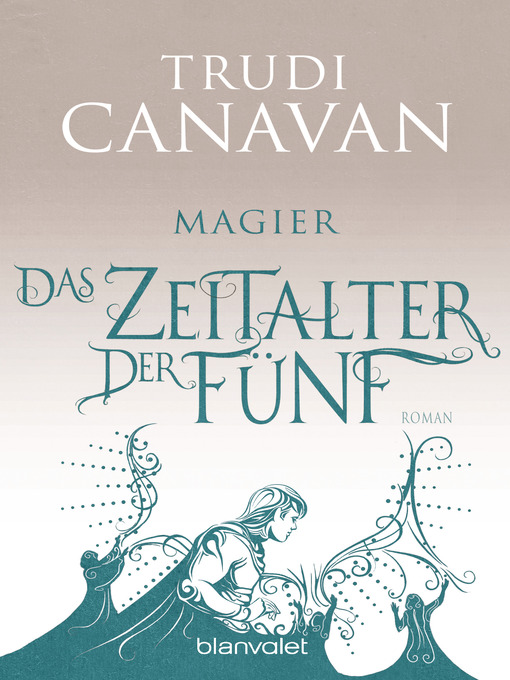 Title details for Das Zeitalter der Fünf 2 by Trudi Canavan - Available